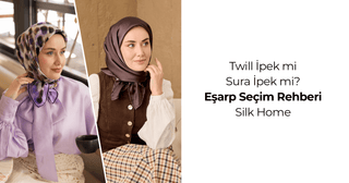 Twill İpek mi Sura İpek mi? Eşarp Seçim Rehberi - SILKHOME